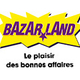 Bazarland Canet en Roussillon • Discount sur équipements maison et jardin et pour les personnes