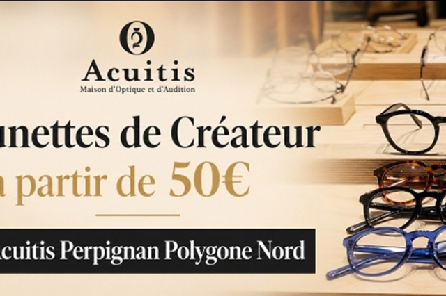 lunettes de créateurs chez Acuitis Perpignan Polygone Nord 