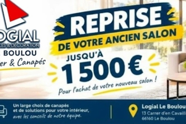 Logial Le Boulou - Offre de reprise ancien salon jusqu'à 1 500 €